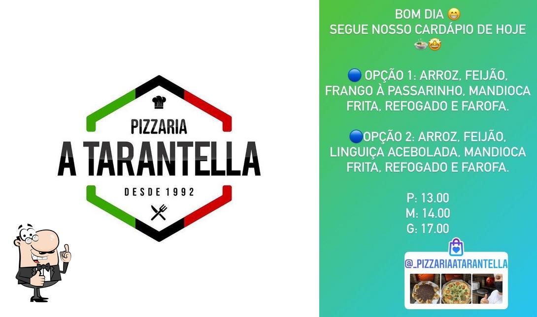 Look at the pic of Pizzaria & Esfiharia A Tarantella