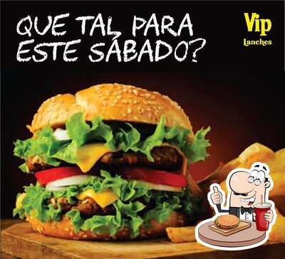 Os hambúrgueres do Vip Lanches irão satisfazer diferentes gostos