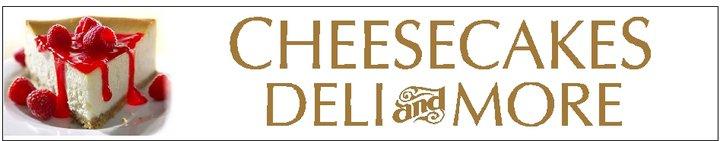 Cheesecakes Deli & More