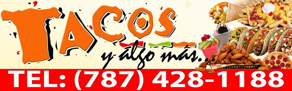 Tacos y Algo Mas