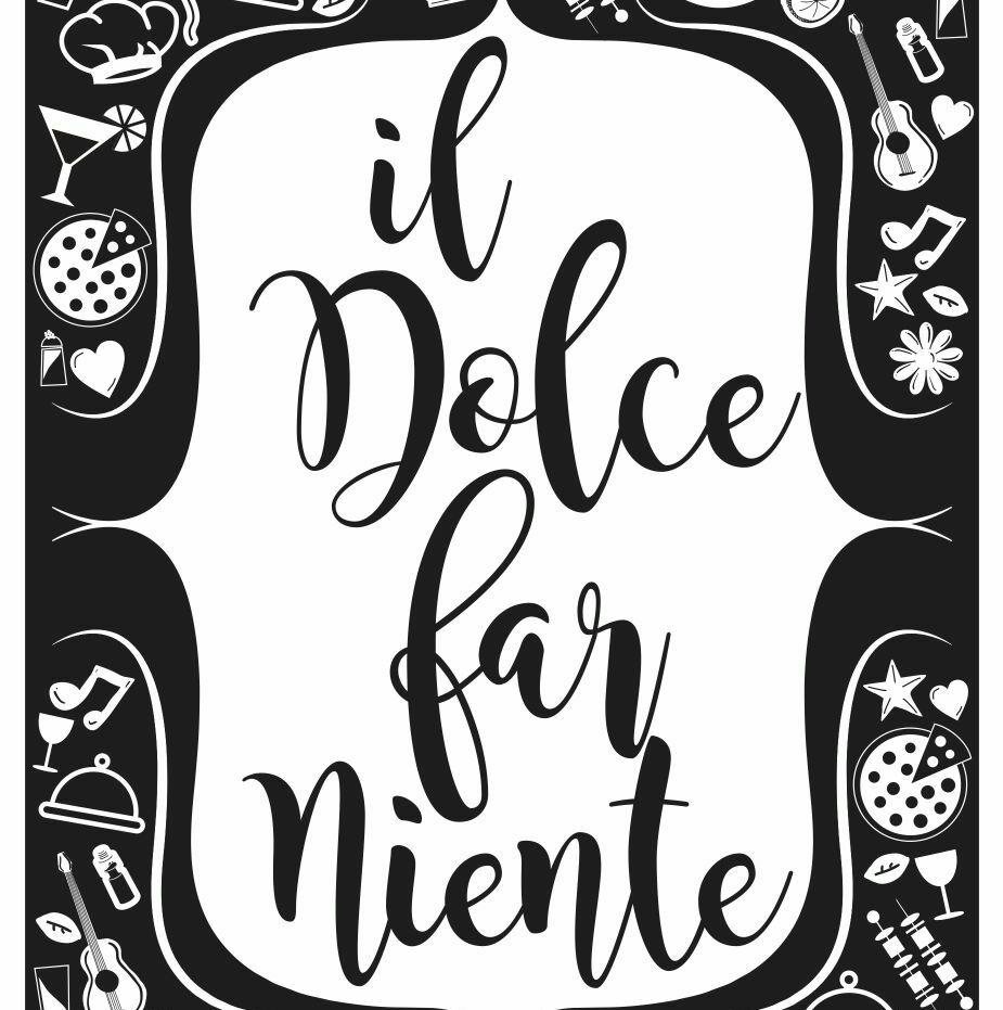 Il Dolce far Niente