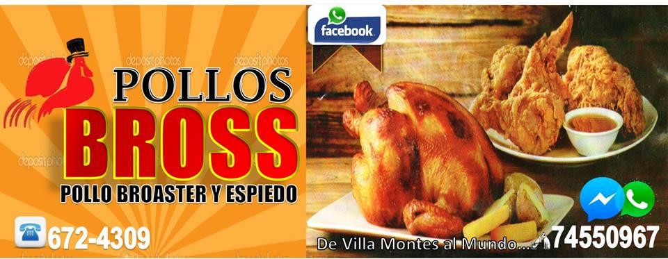 Pollos BROSS Villamontes.Cel: 77639708 - Fijo: 672-4309
