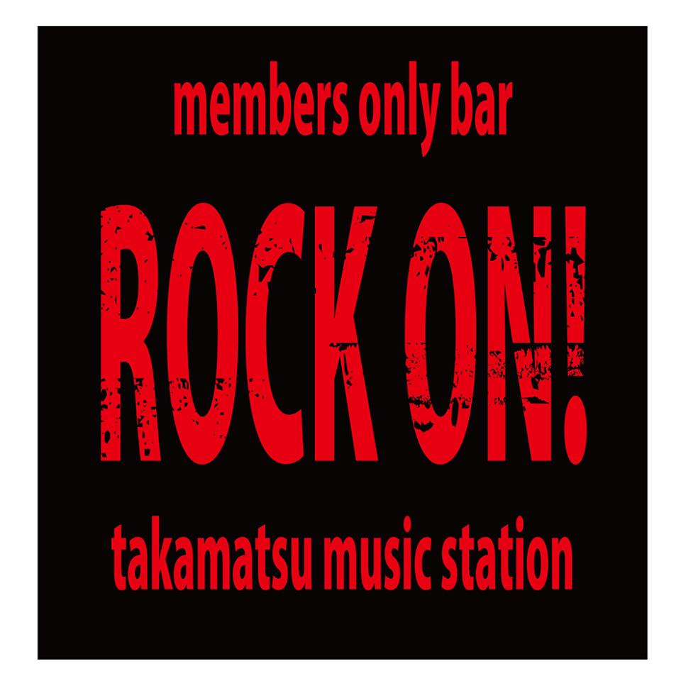ROCK ON！