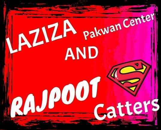 Laziza pakwan center and Rajpoot catters