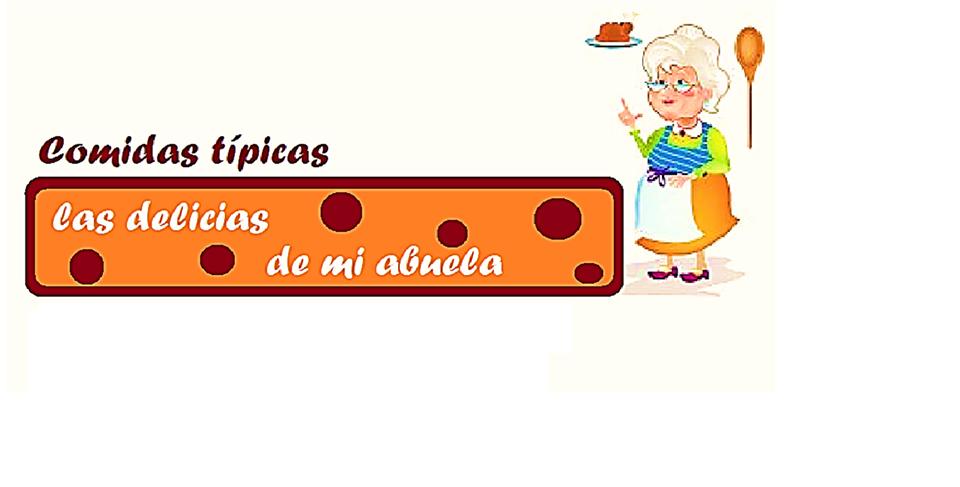 Comida Típica Las delicias de mi abuela