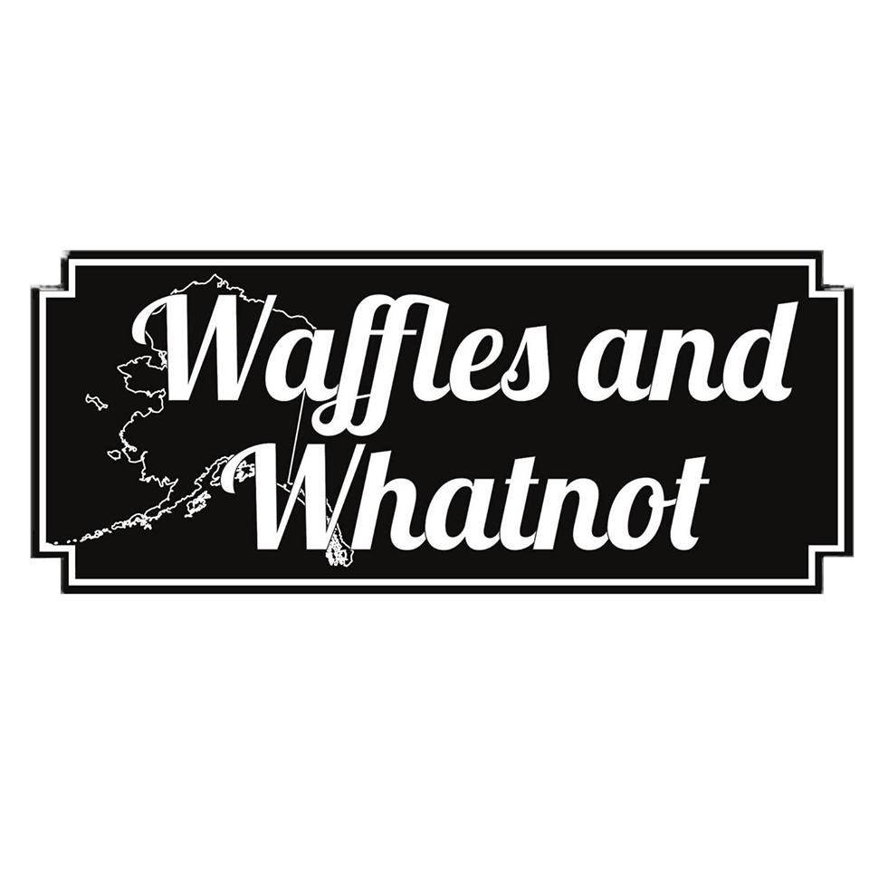 Waffles and Whatnot