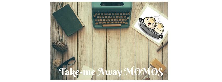 Take-me Away Momos
