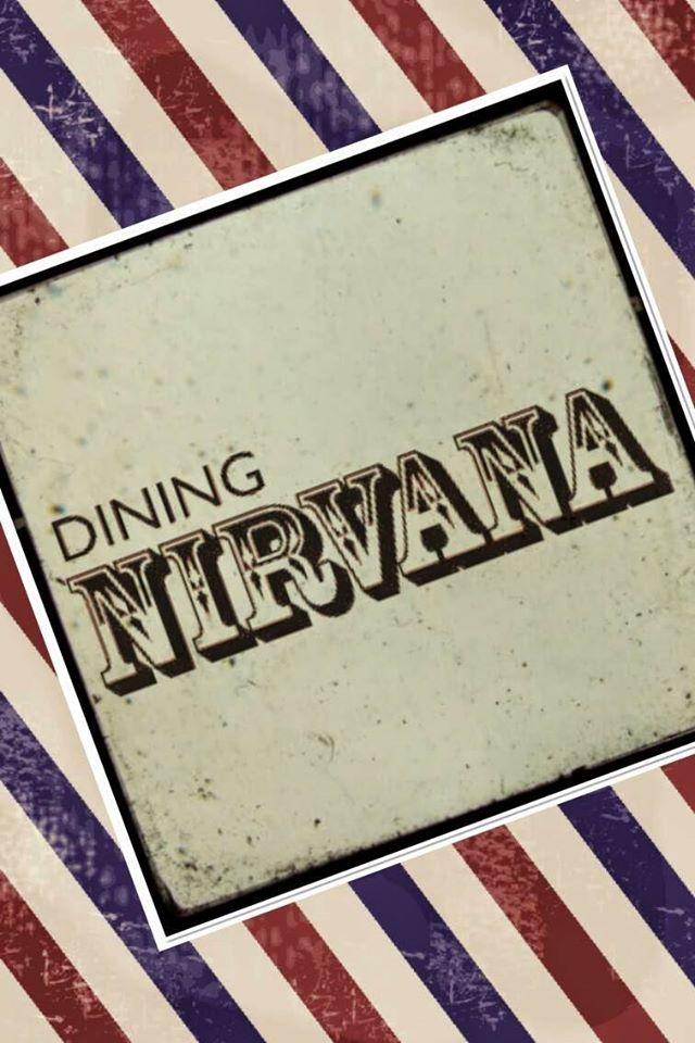DINING NIRVANA