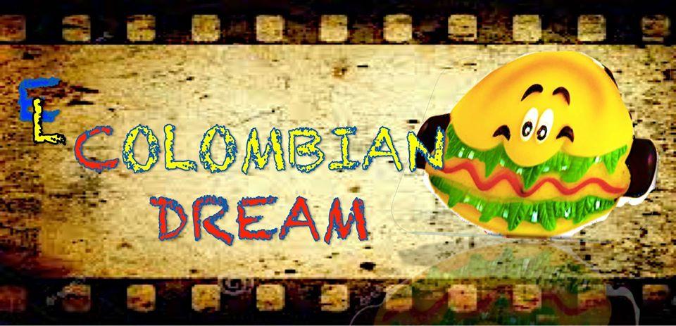 El Colombian Dream