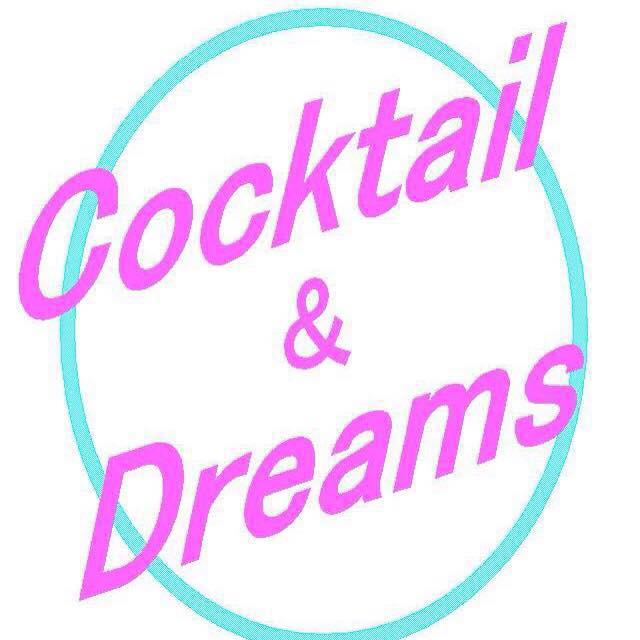 Cocktail&Dreams