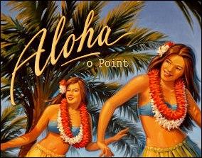 Aloha o Point