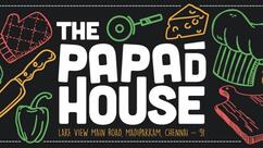 The Papad House.