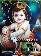 Madan Lassi and fast food