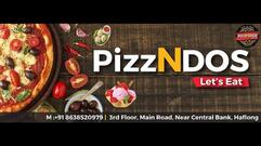 PizzNdos Let's Eat HAFLONG