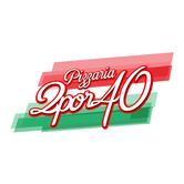 PIZZARIA 2 POR 40
