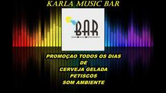 MUSIC BAR DA KARLA