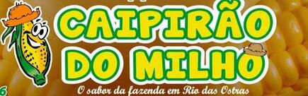 Caipirão do Milho - Costa Azul Rio das Ostras RJ