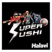 Super Sushi - Halavi