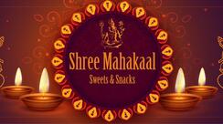 Shree Mahakaal Sweets & Snacks