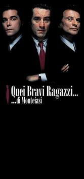 Quei Bravi Ragazzi...