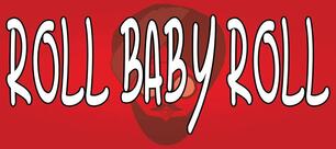 Roll Baby Roll