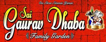 Sai Gaurav Dhaba,family garden veg and Non- Veg Restaurant