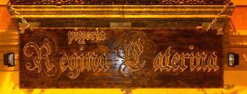 Pizzeria Regina Caterina