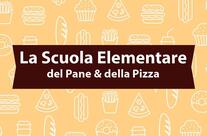 scuola elementare del pane e della pizza