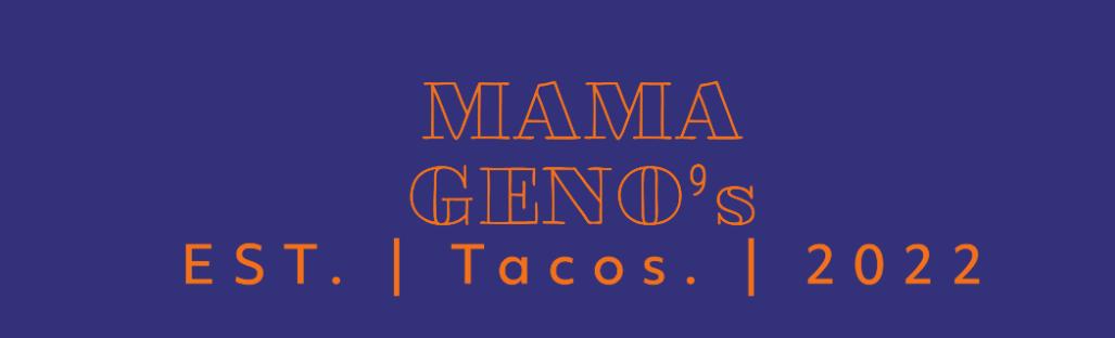 Mama Geno's Tacos