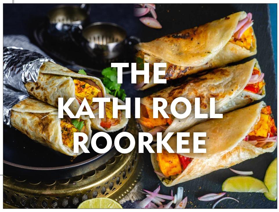 The Kathi Roll Roorkee