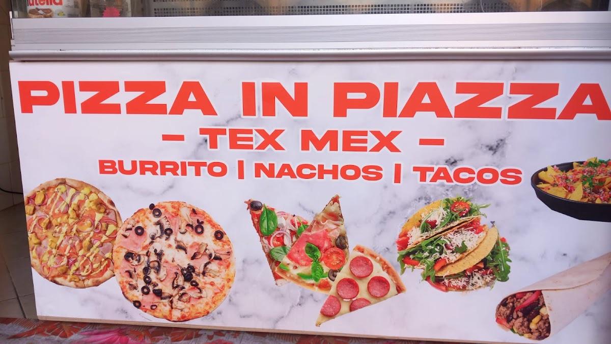 PIZZA IN PIAZZA & TEX MEX