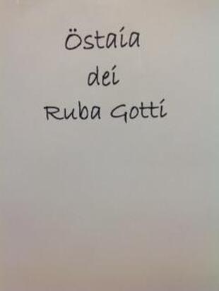 Ostaia dei Ruba Gotti