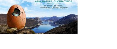 LA TANA DEL SAURO - Ristorante Funivia Serpiano