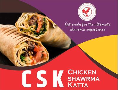 CSK CHICKEN SHAWRMA KATTA