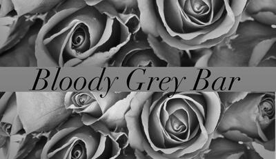 Bloody Grey Bar