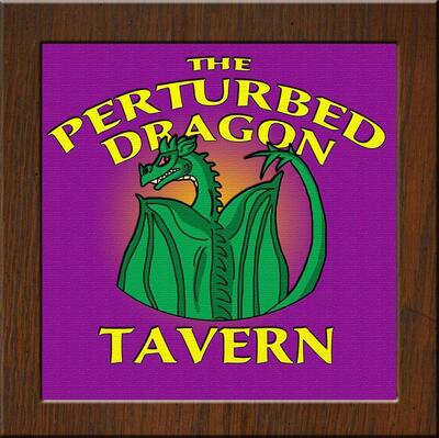 Perturbed Dragon Tavern
