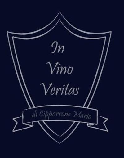 In Vino Veritas