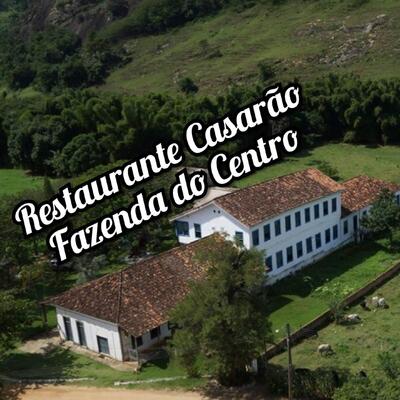 Restaurante Casarão Fazenda do Centro